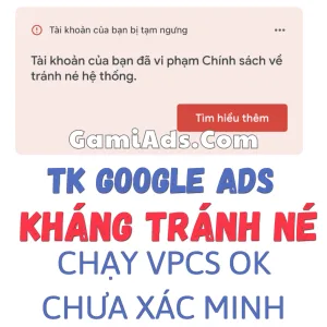 Tài khoản Google Ads Kháng Tránh Né KTN2