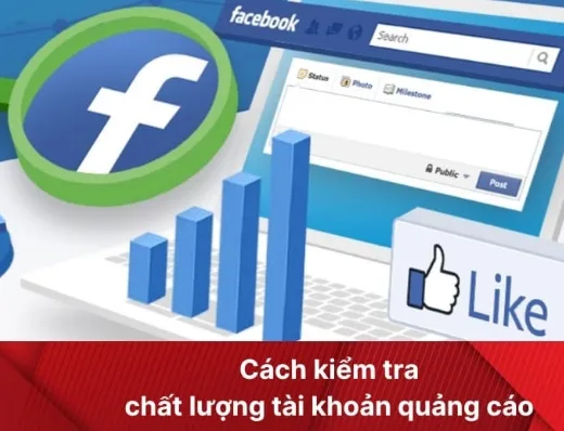 Checklist 10 Điểm Vàng Cần Kiểm Tra Khi Mua Tài Khoản Quảng Cáo Để Tránh Mất Tiền Oan