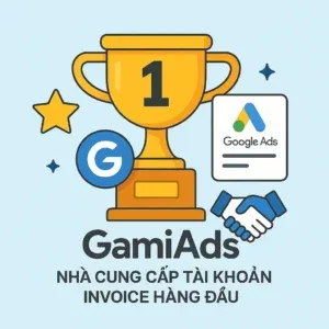 gamiads đơn vị cung cấp tài khoản quảng cáo số 1 VN